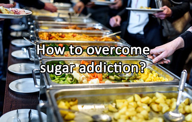 How to overcome sugar addiction?