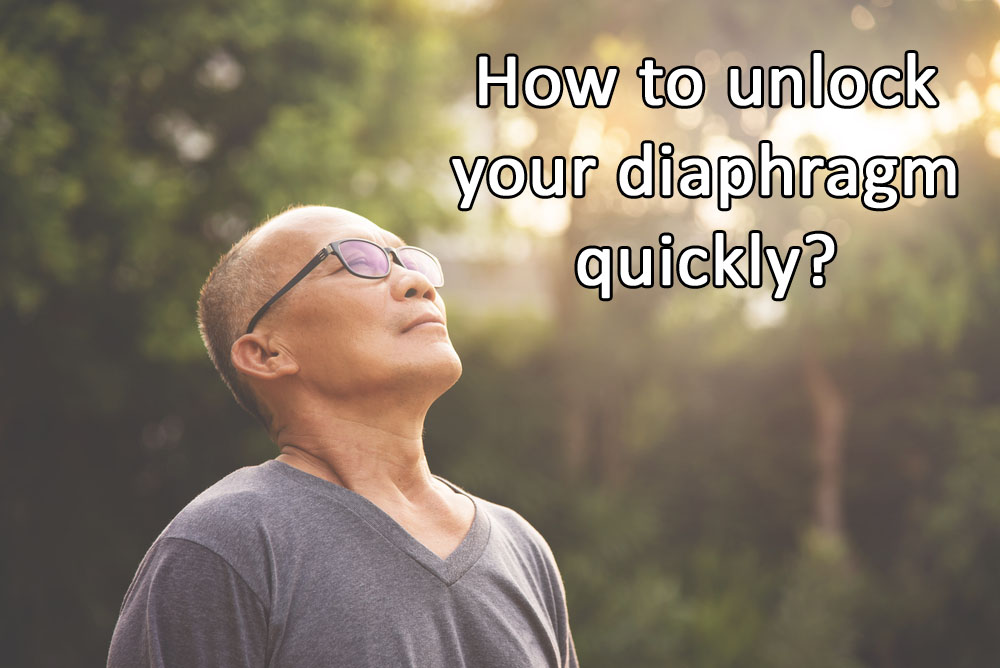 How to unlock your diaphragm quickly?