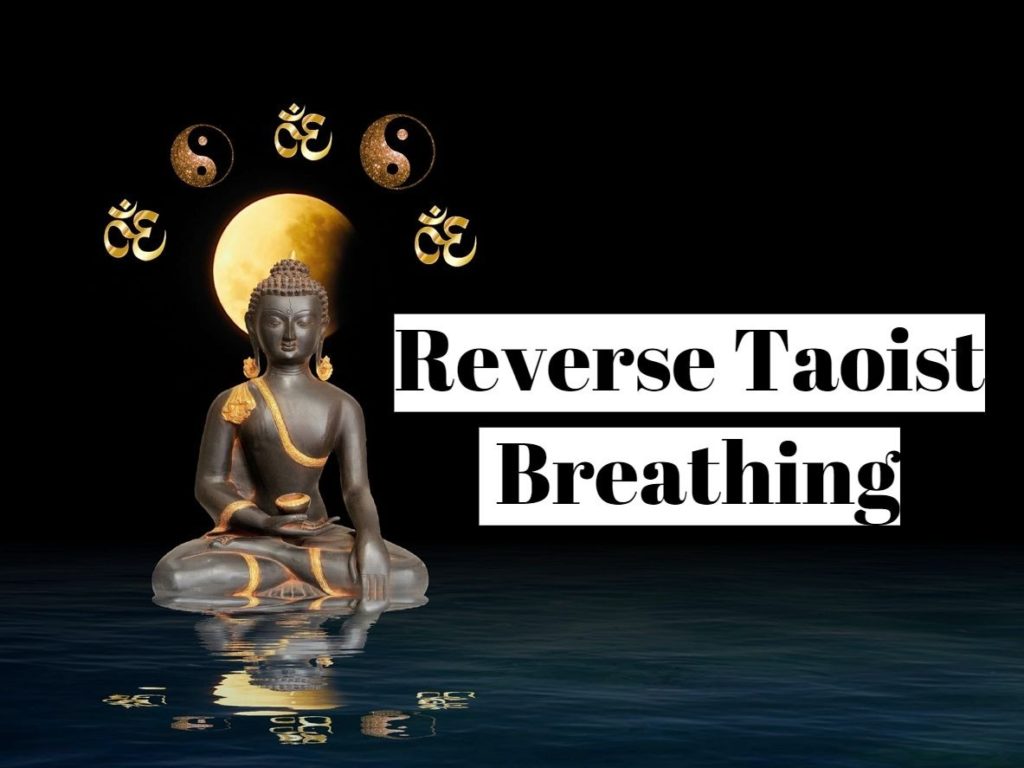 Reverse Taoist Breathing