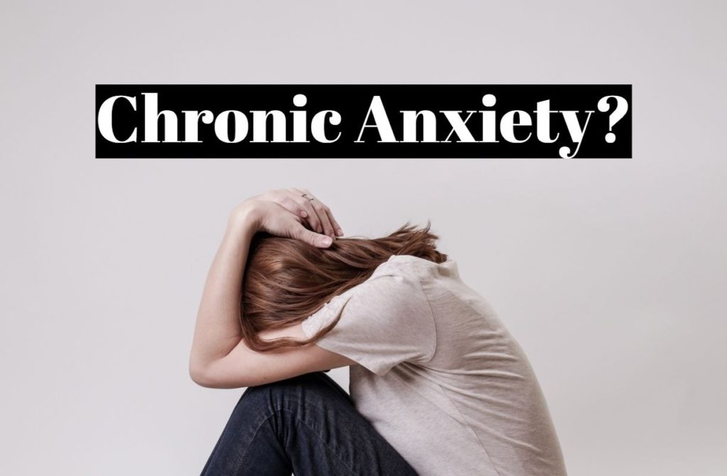 Chronic Anxiety