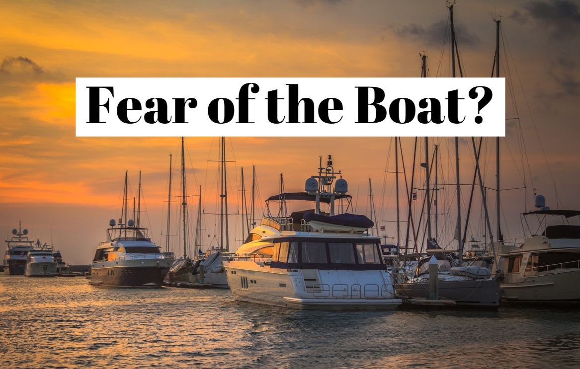 How to the fear of the boat