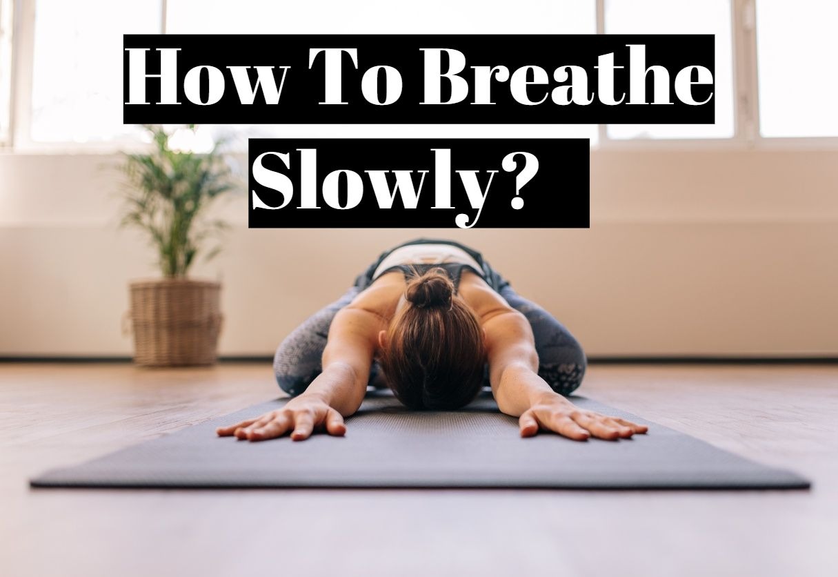 How to breathe slowly in the bottom belly