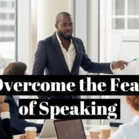 How to overcome the fear of speaking (oral presentation) ?