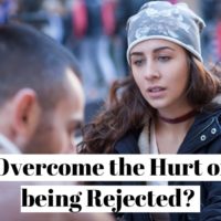 How to overcome the hurt and the feeling of rejection as a couple?