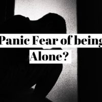 How to overcome the panic fear of being alone (autophobia) ?