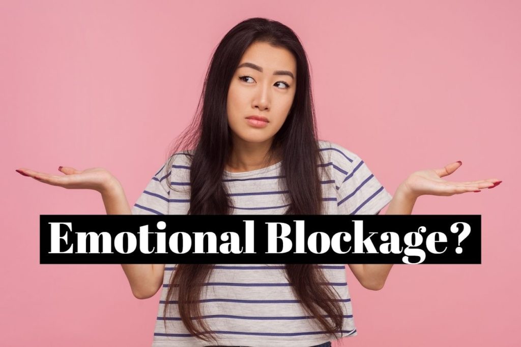 Emotional Blockage